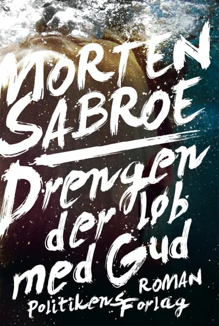 Drengen der løb med Gud af Morten Sabroe