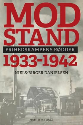Modstand 1933-1942 af Niels-Birger Danielsen