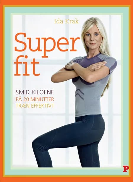 Superfit på 20 minutter af Ida Krak