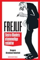 Frejlif af Gregers Dirckinck-Holmfeld