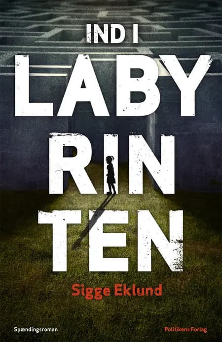 Ind i labyrinten af Sigge Eklund
