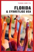 Turen går til Florida & Sydøstlige USA
