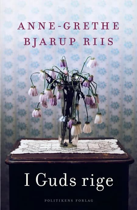 I Guds rige af Anne-Grethe Bjarup Riis