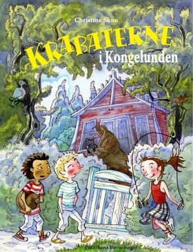 Krabaterne i Kongelunden af Christine Skou