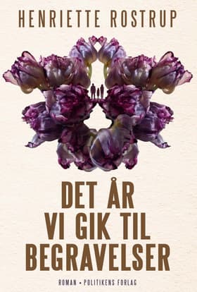 Det år vi gik til begravelser af Henriette Rostrup