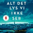 Alt det lys vi ikke ser