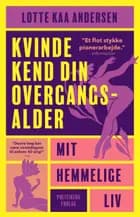Kvinde kend din overgangsalder af Lotte Kaa Andersen