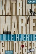 Lille hjerte af Katrine Marie Guldager