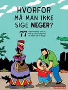 Hvorfor må man ikke sige neger?