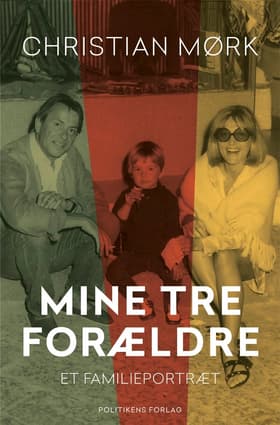 Mine tre forældre af Christian Mørk