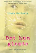 Det hun glemte