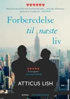 Forberedelse til næste liv af Atticus Lish
