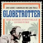 Globetrotter af Jens Bjerre og Lone Theils