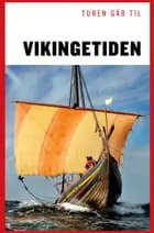 Turen går til Vikingetiden