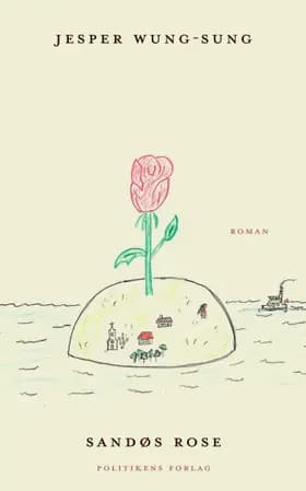 Sandøs rose af Jesper Wung-Sung