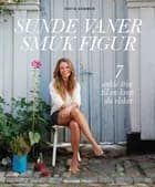 Sunde vaner smuk figur af Sofia Sommer