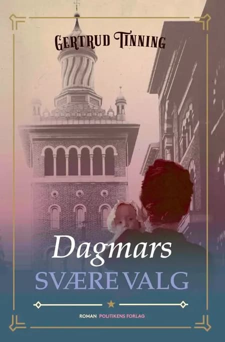Dagmars svære valg af Gertrud Tinning