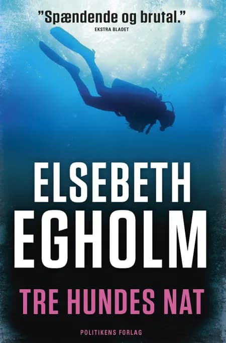 Tre hundes nat af Elsebeth Egholm