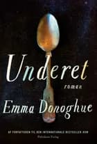 Underet af Emma Donoghue