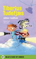 Tiberius Tudefjæs nakker tandfeen af Renée Toft Simonsen
