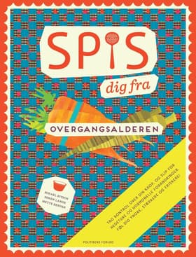 Spis dig fra overgangsalderen af Mikael Bitsch