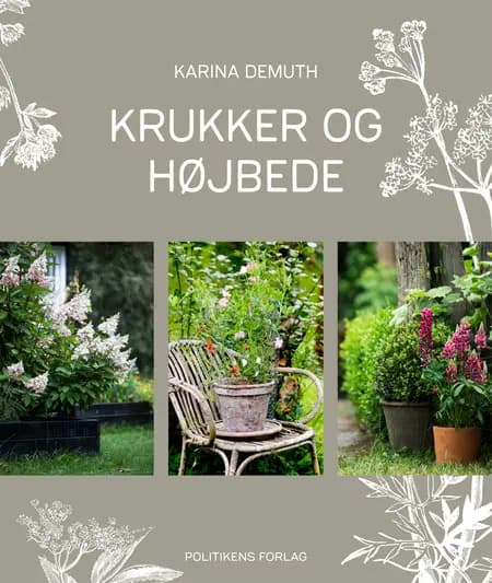 Krukker og højbede af Karina Demuth