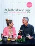 21 helbredende dage med antiinflammatorisk kost af Louise Bruun og Jerk w. Langer