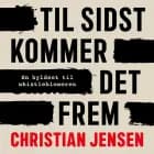 Til sidst kommer det frem