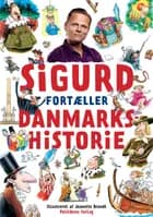 Sigurd fortæller danmarkshistorie