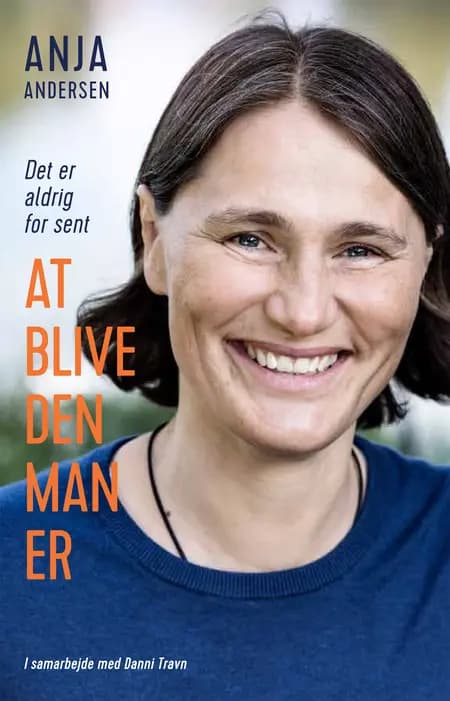 At blive den man er af Anja Andersen