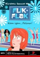 Kom igen, Felina af Kirsten Sonne Harild