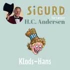 Sigurd fortæller om Klods-Hans af Sigurd Barrett
