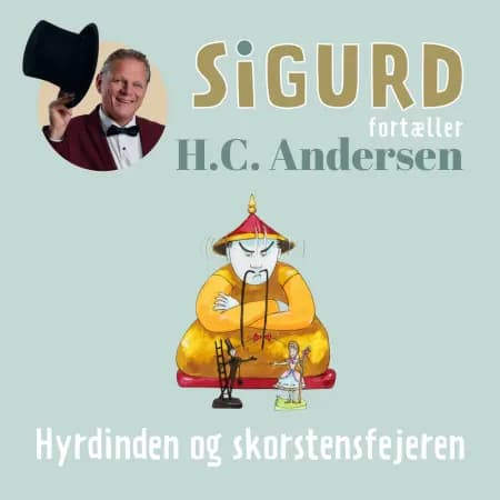 Sigurd fortæller om Hyrdinden og skorstensfejeren af Sigurd Barrett