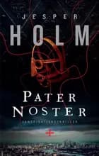 Pater Noster af Jesper Holm