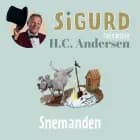Sigurd fortæller om Snemanden