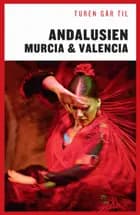 Turen går til Andalusien, Murcia & Valencia