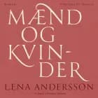 Mænd og kvinder af Lena Andersson