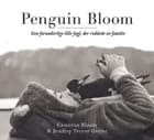 Penguin Bloom af Bradley Trevor Greive og Cameron Bloom
