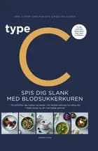 Type C - Spis dig slank efter dit blodsukker