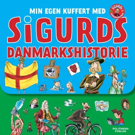Min egen kuffert med Sigurds danmarkshistorie af Sigurd Barrett