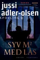 Syv m2 med lås af Jussi Adler-Olsen