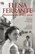 Historien om et nyt navn af Elena Ferrante