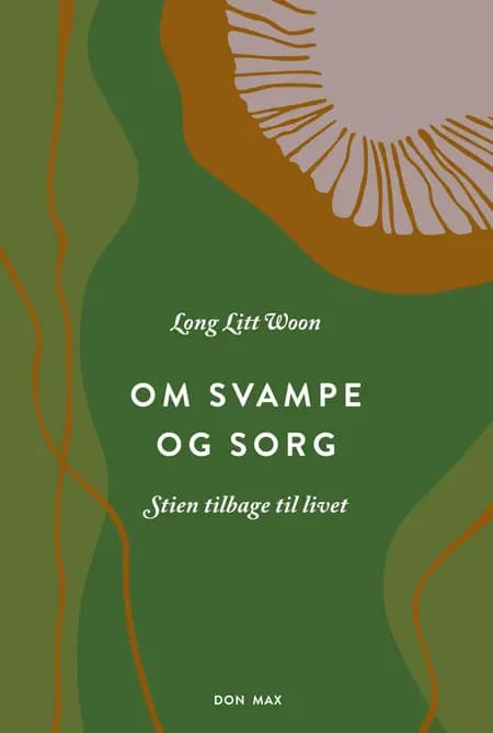 Om svampe og sorg af Long Litt Woon