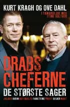 Drabscheferne - de største sager