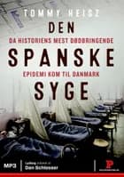 Den spanske syge af Tommy Heisz