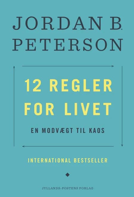 12 regler for livet af Jordan B. Peterson