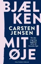 Bjælken i mit øje af Carsten Jensen