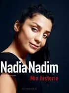 Nadia Nadim - Min historie af Nadia Nadim og Miriam Zesler