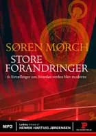 Store forandringer af Søren Mørch