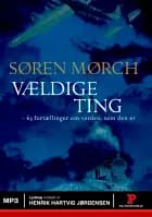 Vældige ting - 63 fortællinger om verden